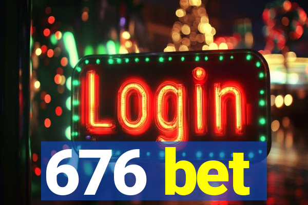676 bet